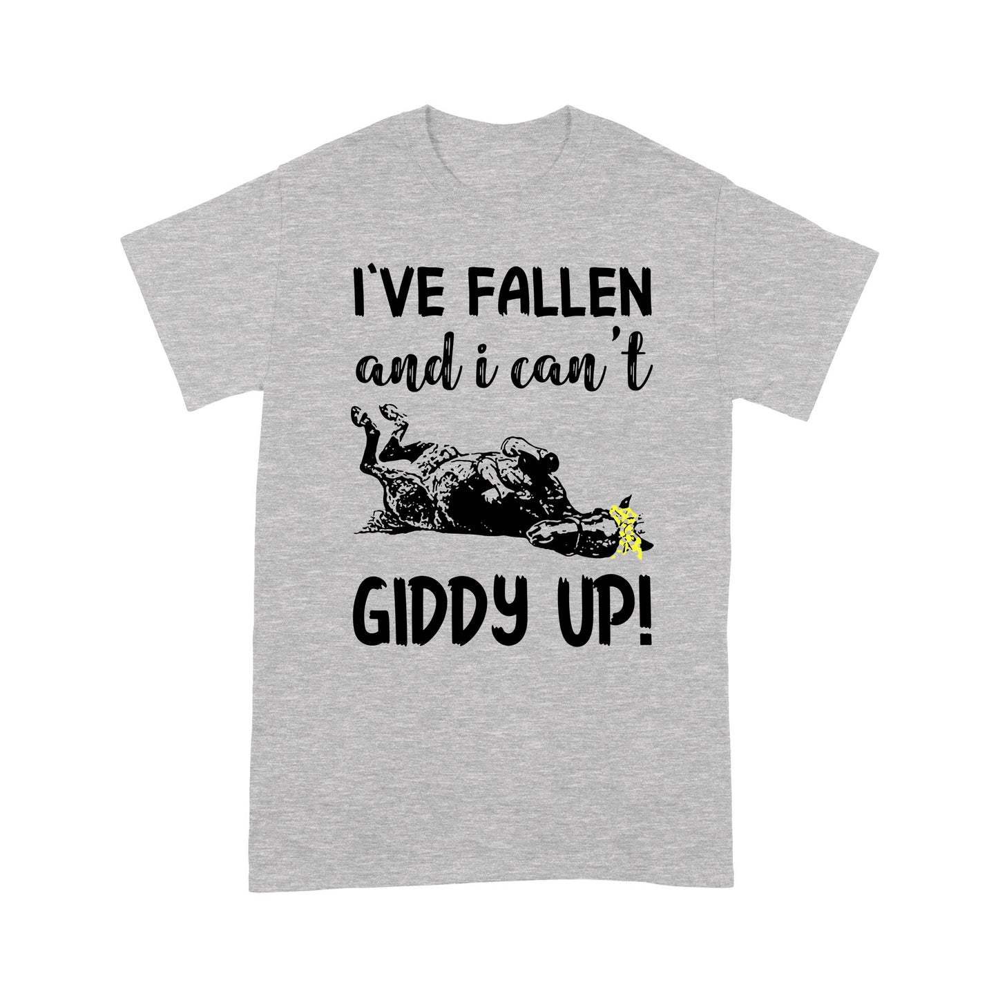 Horse T-shirt I've Fallen And I Can't Giddy Up MEI