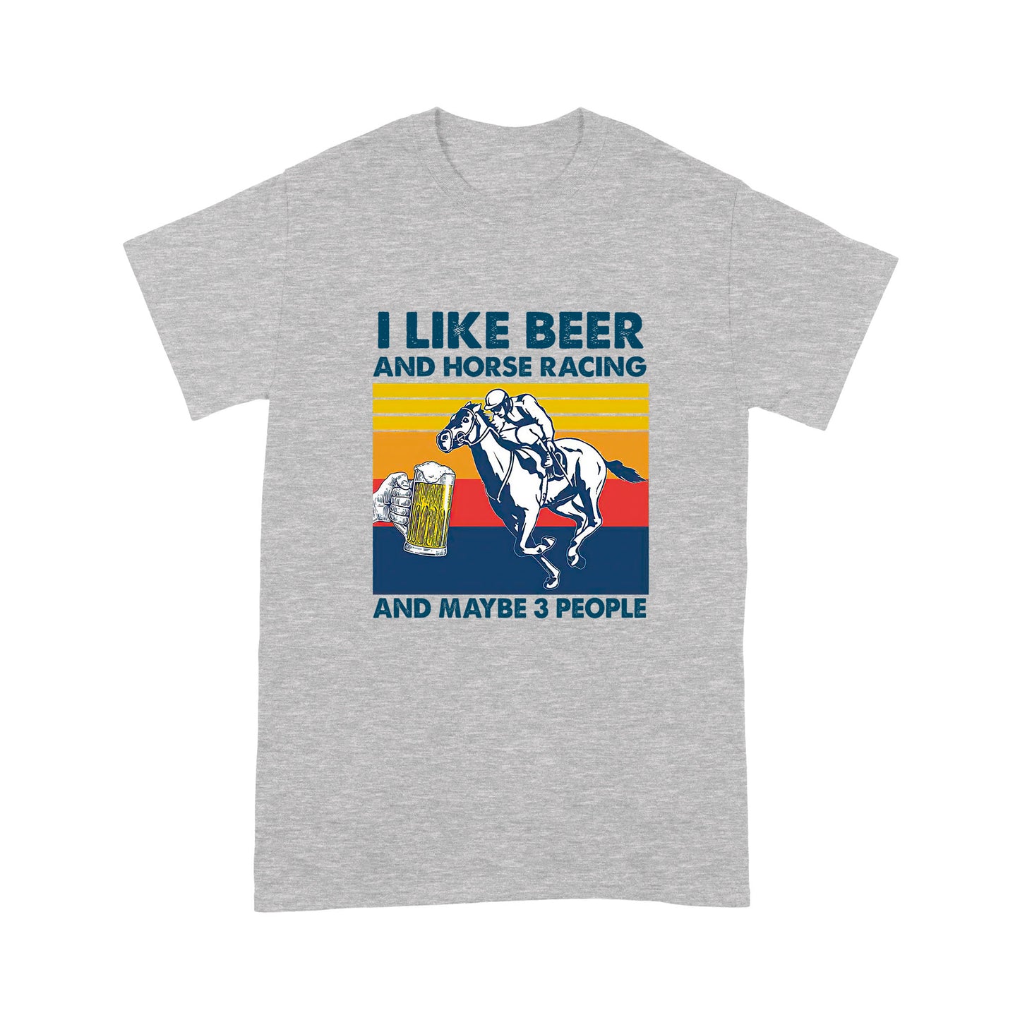 I Like Beer And Horse Racing Standard T-shirt TN