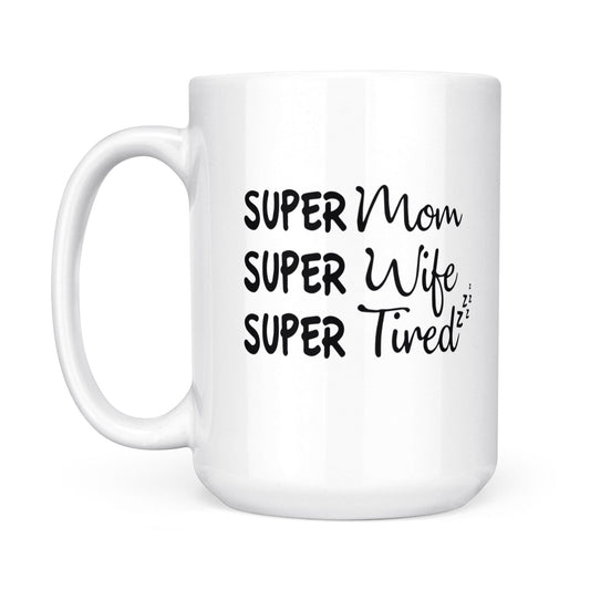 Best Gift For Mother White Mug Super Mom