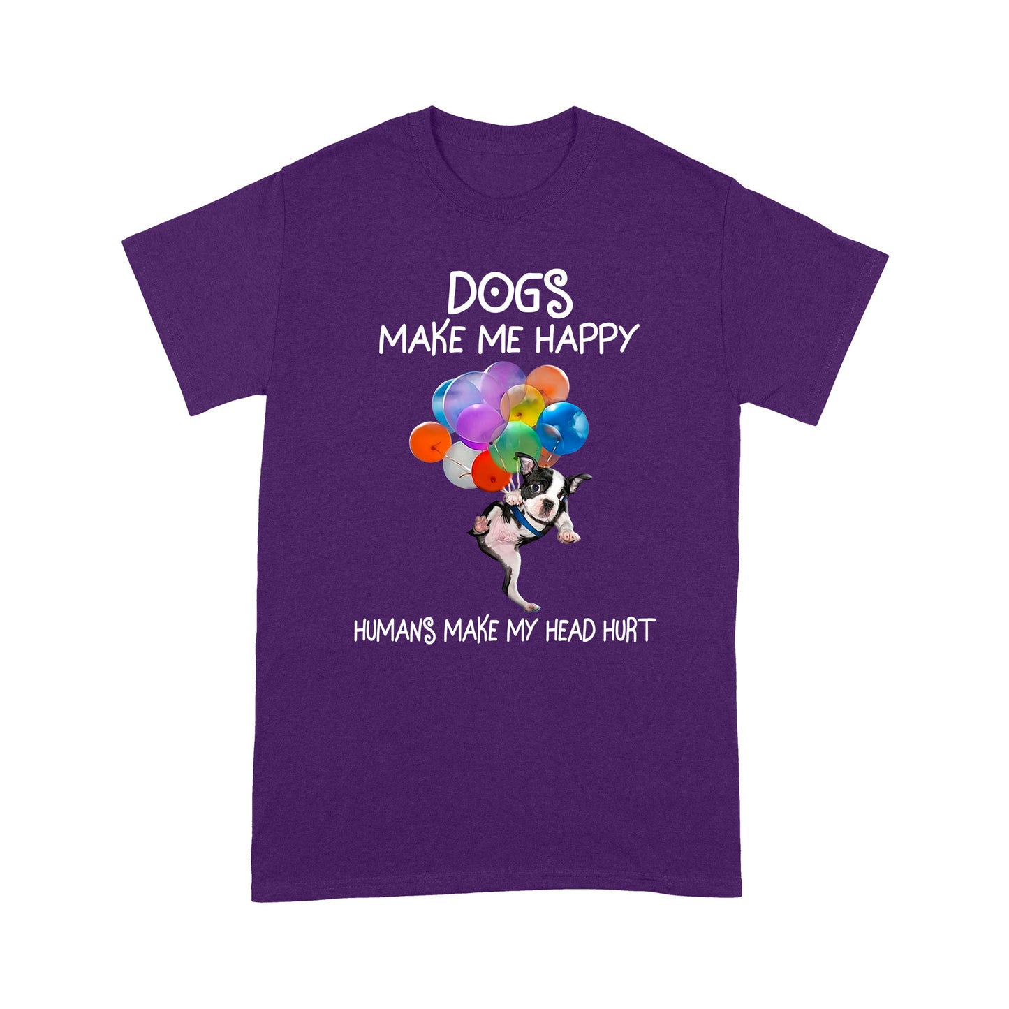 Dogs Make Me Happy T shirt TP