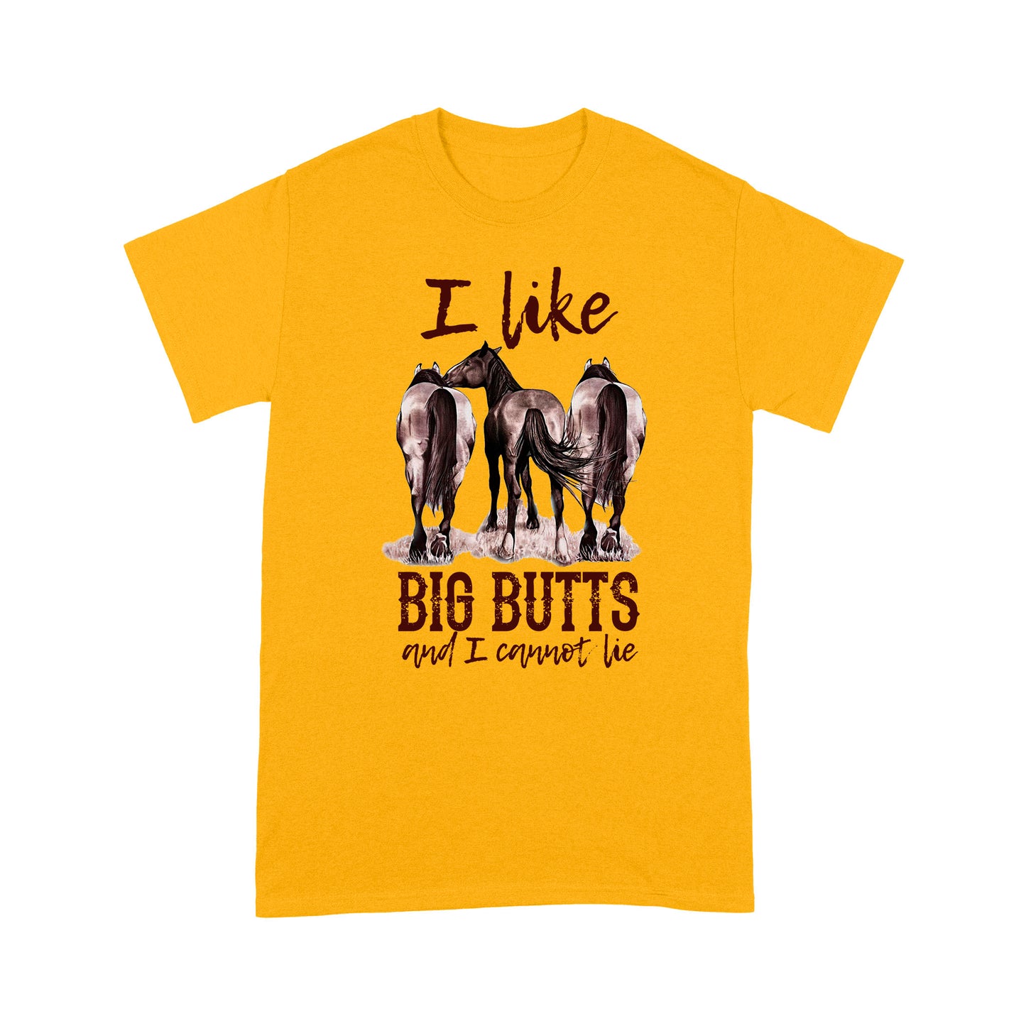 Horses T-shirt I Like Big Butts And I Cannot Lie MEI