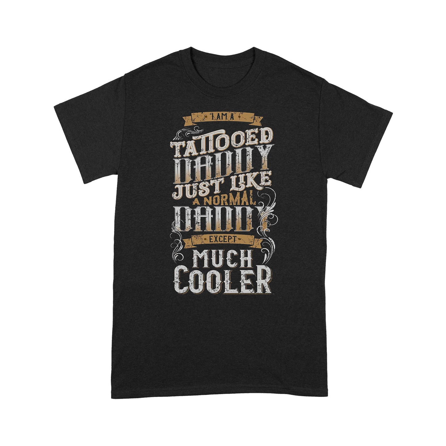I'm A Tattooed Daddy Standard T-shirt