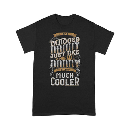 I'm A Tattooed Daddy Standard T-shirt