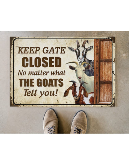 Goats Keep Gate Closed Doormat Welcome Mat, Best Gift For Home Decoration