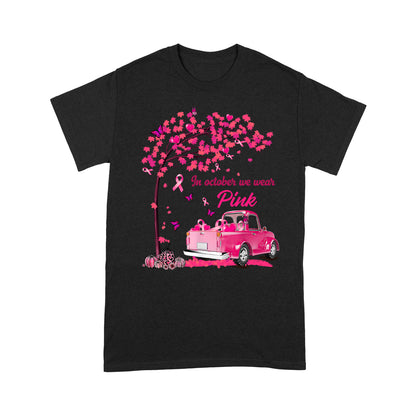 In October We Wear Pink Breast Cancer Awareness Best Gift For Friends Mom Mother Mama