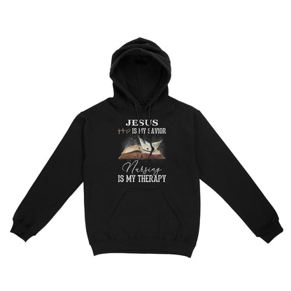Jesus Is My Savior Nursing Is My Therapy Standard Hoodie