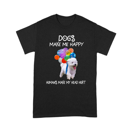 Dogs Make Me Happy T shirt TP