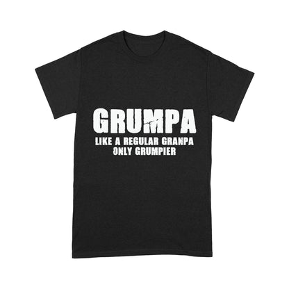 Like A Regular Granpa Only Grumpier Standard T-shirt