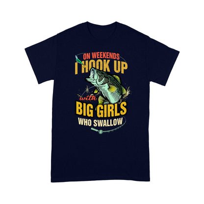 I Hook Up With Big Girl Fishing T-shirt HC