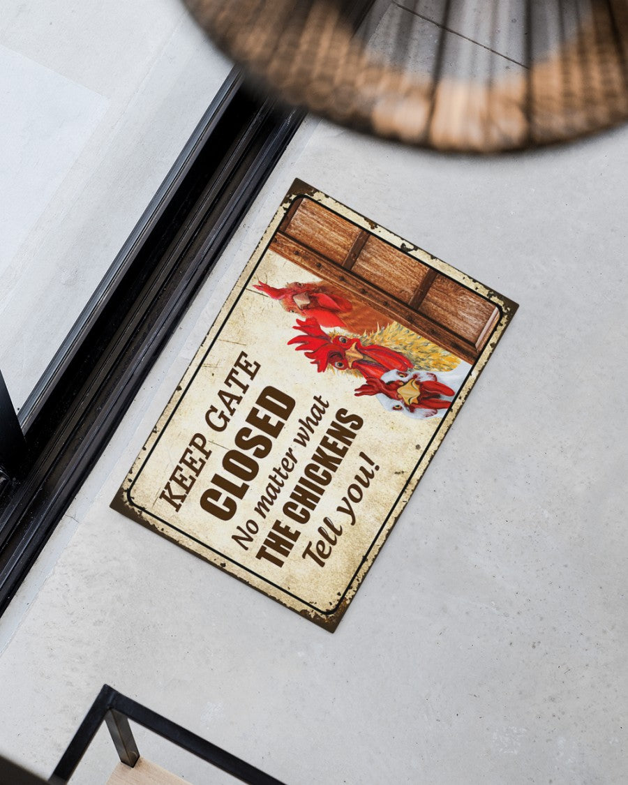 Chickens Keep Gate Closed Doormat Welcome Mat, Best Gift For Home Decoration