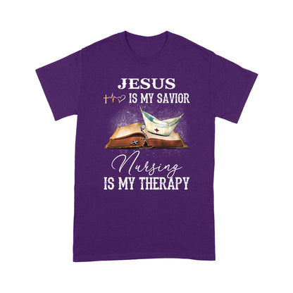 Jesus Is My Savior Nursing Is My Therapy Standard T-Shirt