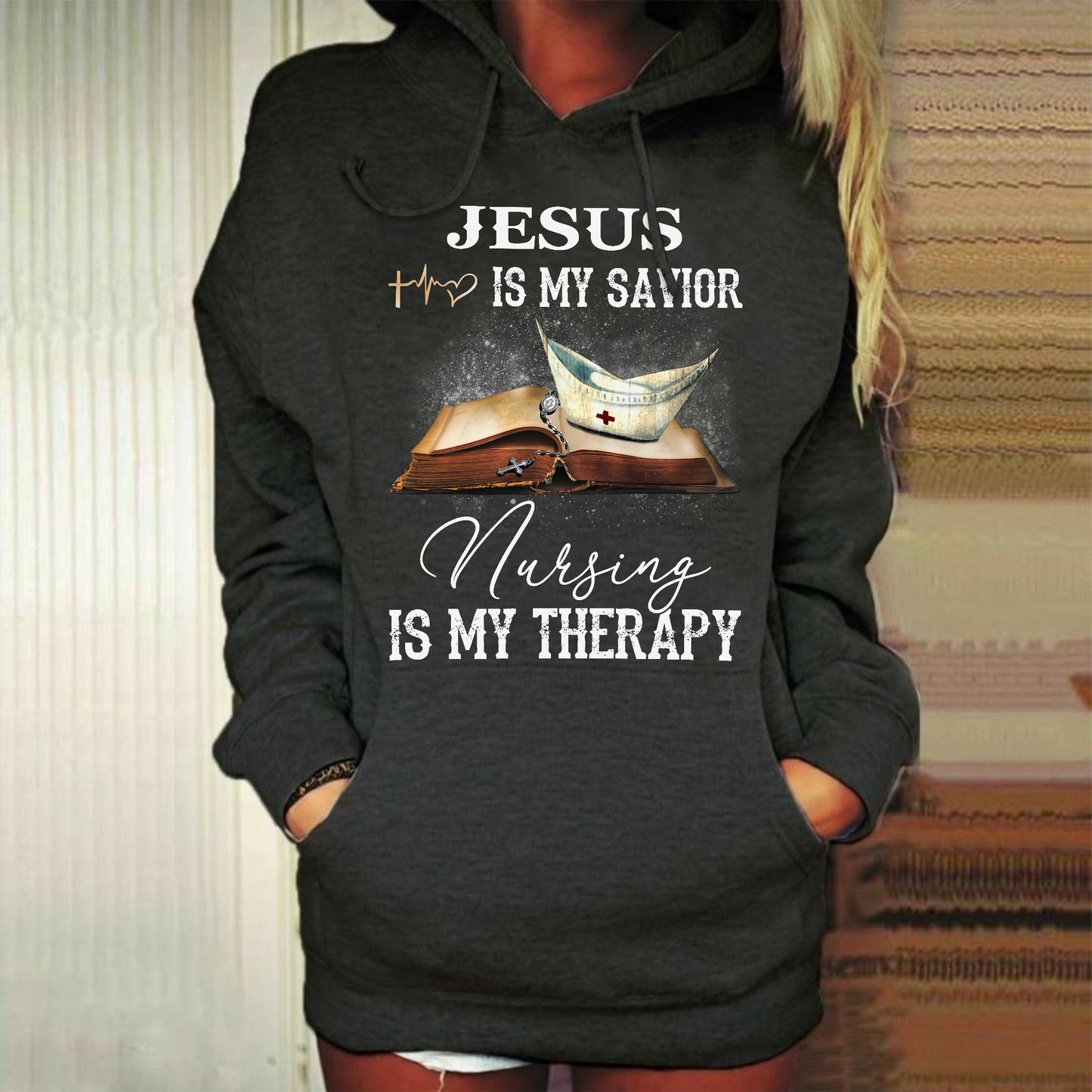Jesus Is My Savior Nursing Is My Therapy Standard Hoodie
