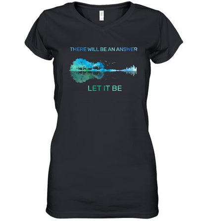 There will be an answer, Let it be - Unisex Shirt