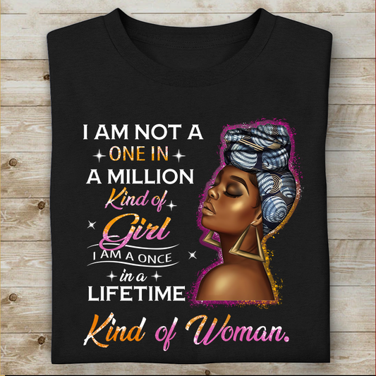 I Am Not A One In Million Kind Of Girl Black Woman Standard T-Shirt