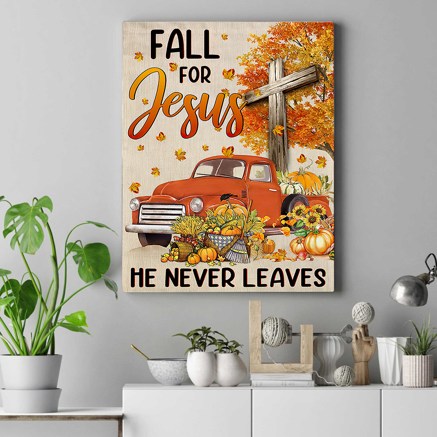 Fall For Jesus He Never Leaves Vertical Canvas Special Gift Home Decor