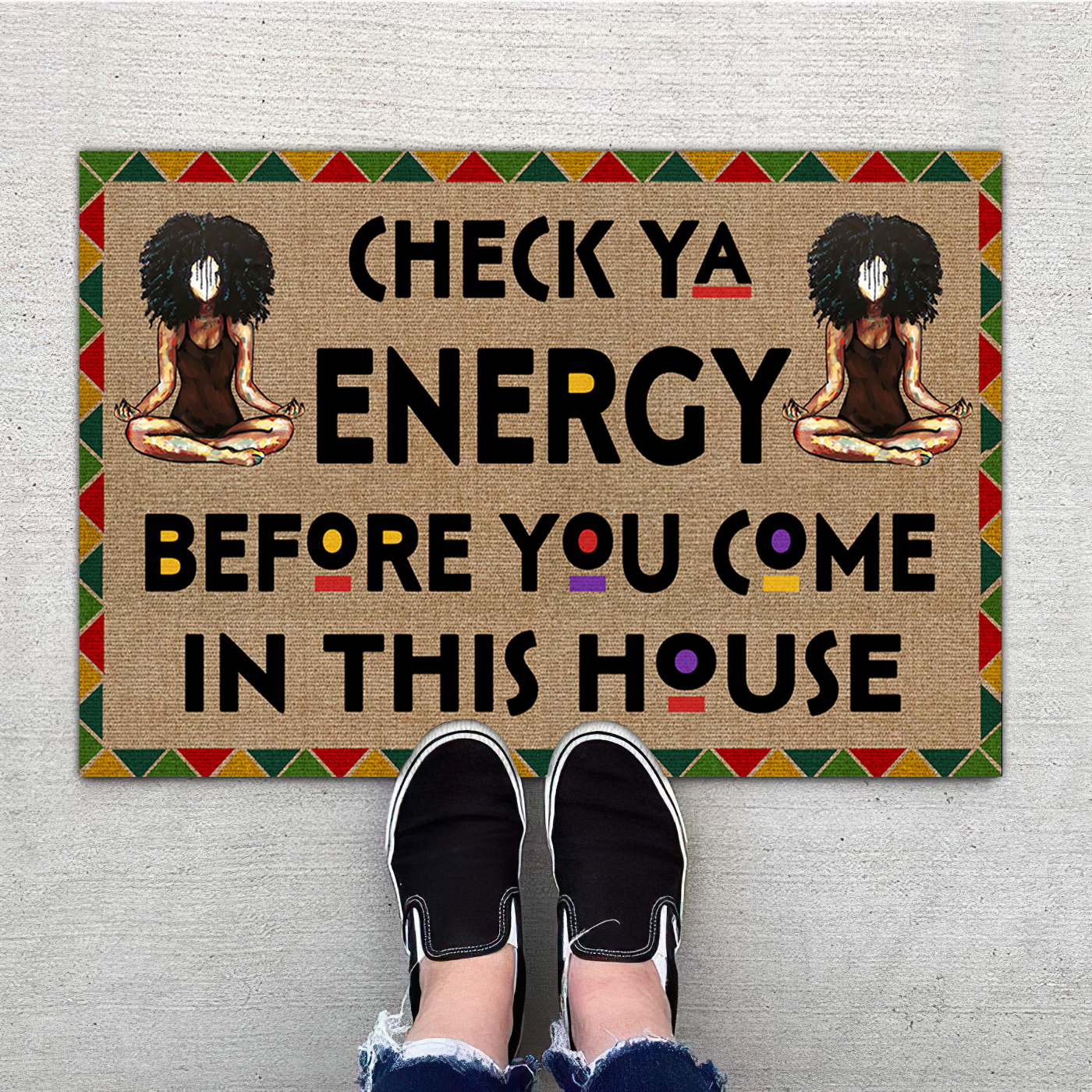 Check Ya Energy Before You Come In This House Door Mat, Best Gift For Home Decoration