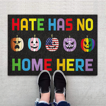 Hate Has No Home Here Welcome Mat, Best Gift For Home Decoration