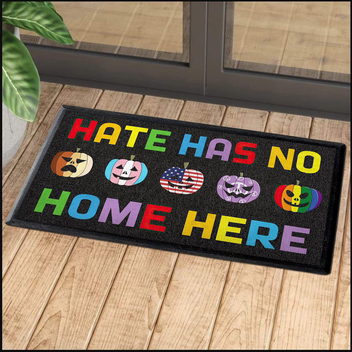 Hate Has No Home Here Welcome Mat, Best Gift For Home Decoration