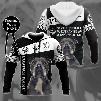 Personalized Save A Pitbull Euthanize A Dog Fighter  Hoodie Shirt for Men and Women HHT07102011