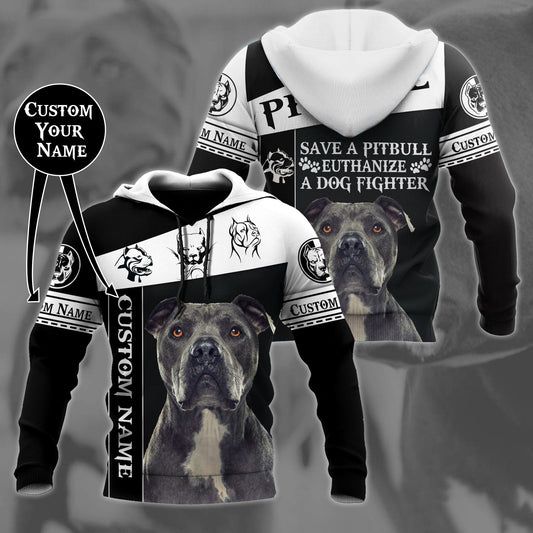 Personalized Save A Pitbull Euthanize A Dog Fighter  Hoodie Shirt for Men and Women HHT07102011