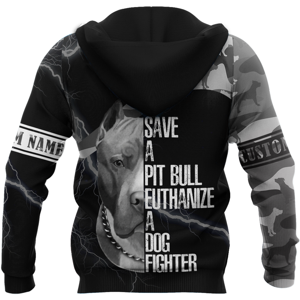 Personalized Save A Pitbull Euthanize A Dog Fighter Hoodie Shirt for Men and Women DD09212001S