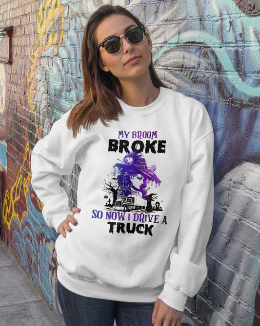 My Broom Broke So Now I Drive A Truck Sweater