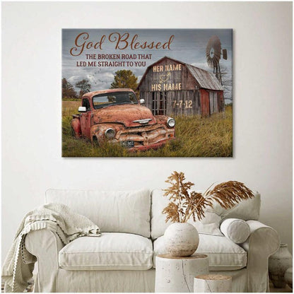Custom Poster Prints Anniversary Wedding Gift God Blessed The Broken Road Old Truck and Barn Wall Art Decor