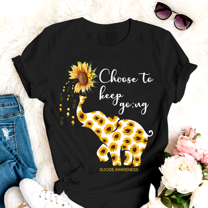 Choose To Keep Going Suicide Awareness T-shirt Special Gift