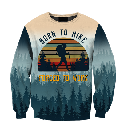Hiking trails open Born to hike 3D all over printed shirts