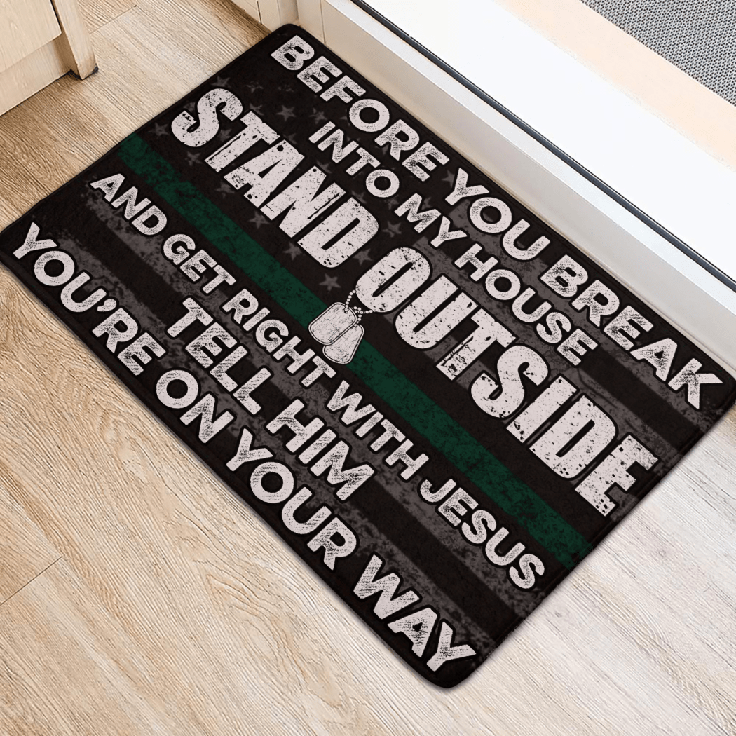 TmarcTee Veteran TmarcTee Before you break into my house Doormat