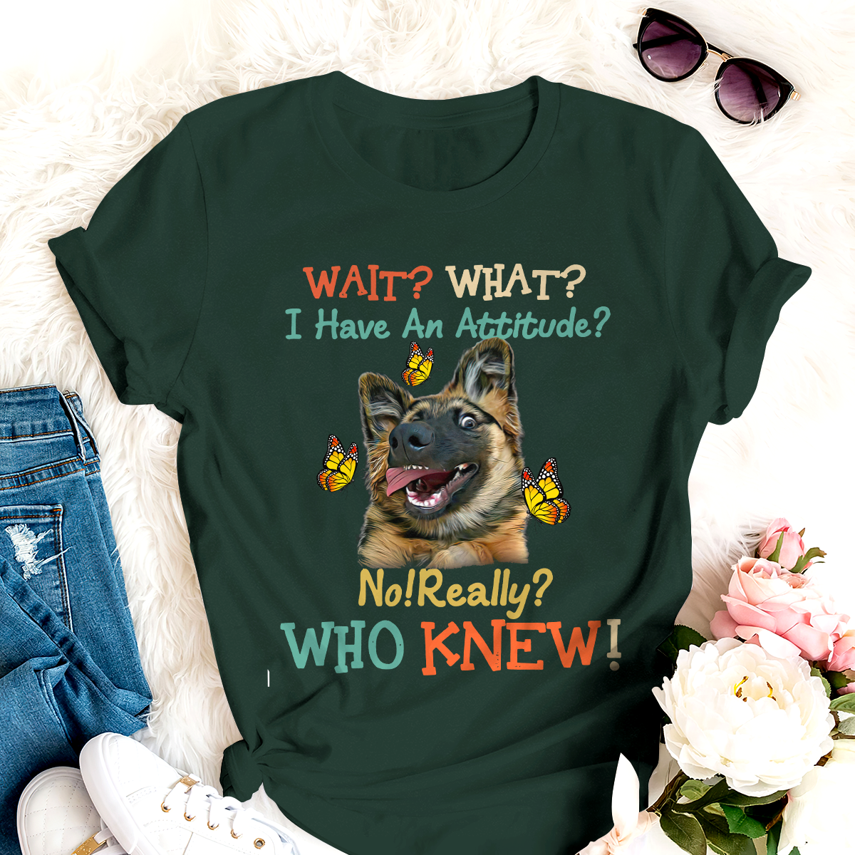 Dog T-shirt German Shepherd Wait What I Have An Attitude